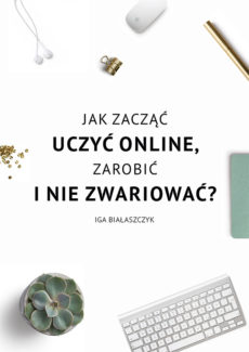 Jak_zaczac_uczyc_online_Iga_Bialaszczyk-1-okladka